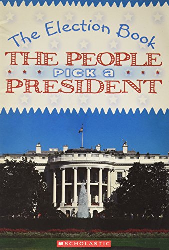 Stock image for The election book the people pick a President for sale by 2Vbooks