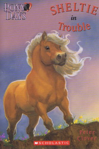 9780439688895: Sheltie in Touble (Pony Days)
