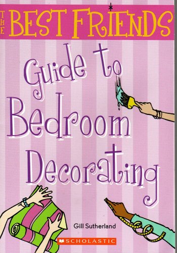 9780439689465: The Best Friends Guide to Bedroom Decorating