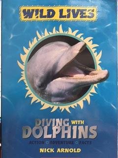 Stock image for Diving with Dolphins-Wild Lives (Wild Lives) for sale by Reliant Bookstore