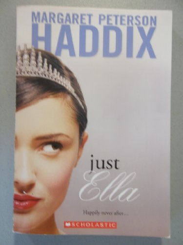 Just Ella (9780439689960) by Haddix, Margaret Peterson