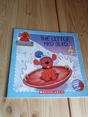 9780439690454: Title: The Little Red Sled Cliffords Puppy Days