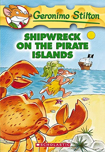 9780439691413: Shipwreck on the Pirate Islands (Geronimo Stilton #18)