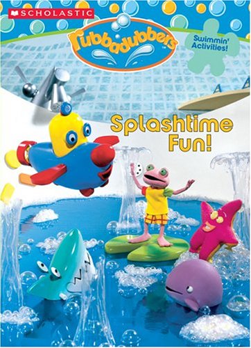 Splashtime Fun (Rubbadubbers) (9780439691680) by Sawyer, Dawn