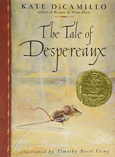 Stock image for The Tale Of Despereaux - Being The Story Of A Mouse, A Princess, Some Soup, And A Spool Of Thread for sale by ThriftBooks-Dallas