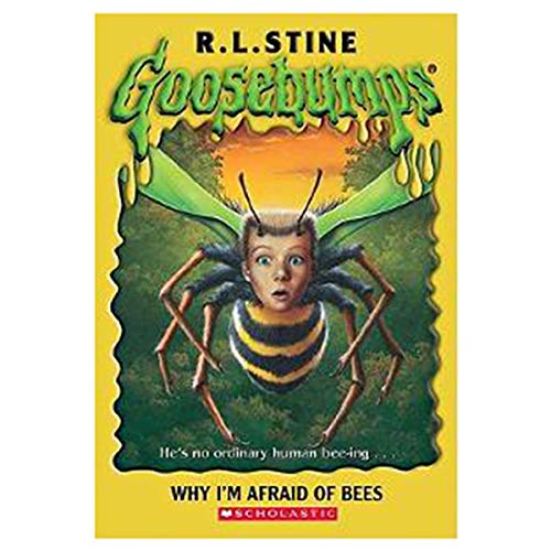 9780439693547: Why I'm Afraid Of Bees (Goosebumps Series)