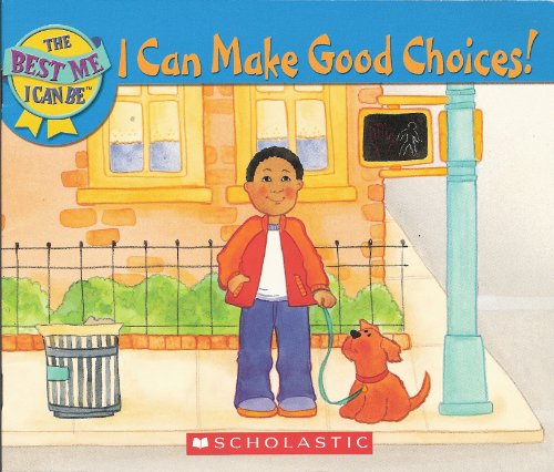 Imagen de archivo de I Can Make Good Choices! (The Best Me I Can Be) a la venta por SecondSale