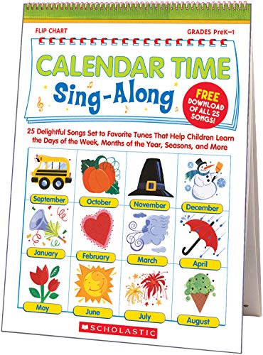 9780439694957: Calendar Time Sing-along Flip Chart & Cd: 25 Delightful Songs Set to Favorite Tunes That Help Children Learn the Days of the Week, Months of the Year, Seasons, and More