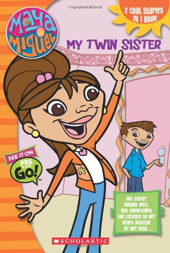 9780439696036: Maya & Miguel: My Twin Brother / My Twin Sister (flip Chapter Book)