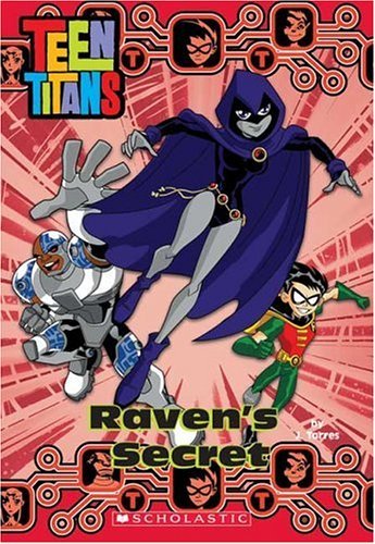 Imagen de archivo de Teen Titans Chapter Book #4: Raven's Secret a la venta por Ergodebooks