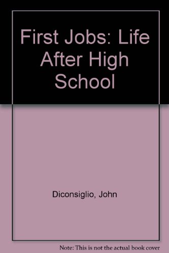 Beispielbild fr First Jobs: Life After High School zum Verkauf von BookHolders