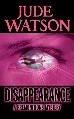 9780439696883: Disappearance A Premonitions Mystery