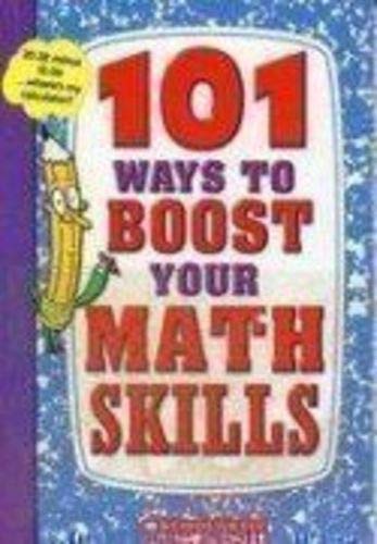 9780439697606: Title: 101 Ways to Boost Your Math Skills