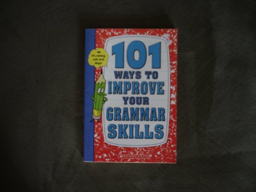 9780439697613: Title: 101 Ways to Improve Your Grammar Skills