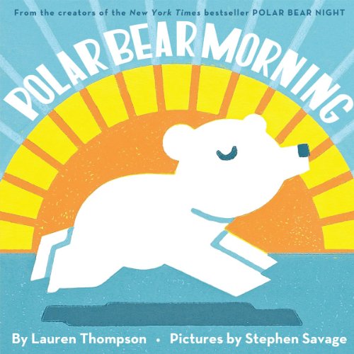 Polar Bear Morning (9780439698856) by Thompson, Lauren