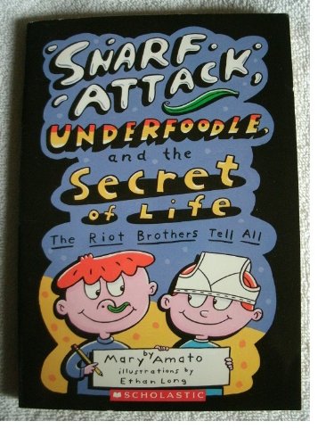 Stock image for Snarf Attack, Underfoodle, and the Secret of Life: The Riot Brothers Tell All for sale by Better World Books