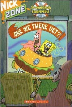 Imagen de archivo de Nick Zone: The SpongeBob Squarepants Movie (Are We There Yet?) a la venta por Gulf Coast Books