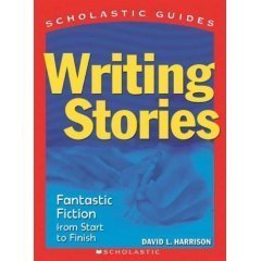 How to Write Poetry / Putting It in Writing / Writing Winning Reports / Writing with Style / Writing Stories (Scholastic Guides) (Scholastic Guides) (9780439700849) by David Harrison