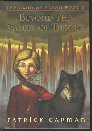 Stock image for Beyond the Valley of Thorns: The Land of Elyon, Book 2 ***ADVANCE READING COPY*** ***SIGNED*** for sale by William Ross, Jr.