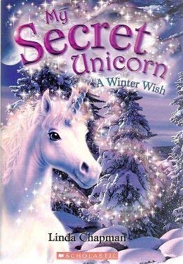 9780439701259: A Winter Wish (My Secret Unicorn, Book 7)