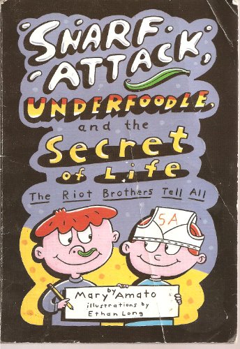 9780439701815: Snarf Attack Underfoodle, and the Secret of Life (Riot Brothers)