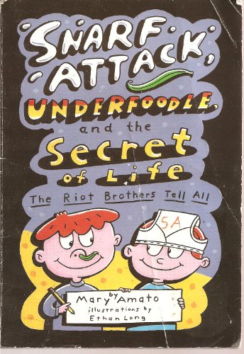 Stock image for Snarf Attack Underfoodle, and the Secret of Life (Riot Brothers) for sale by SecondSale