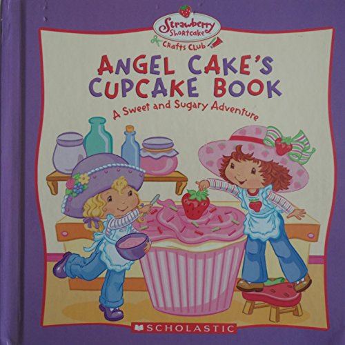 Stock image for Angel Cake's Cupcake Book for sale by ZBK Books