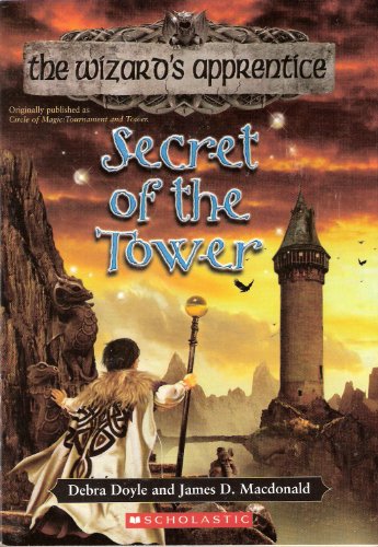 Secret of the Tower (9780439703635) by Debra Doyle; James D. MacDonald