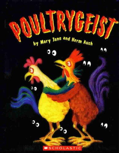 Poultrygeist (9780439704649) by Auch, Herm