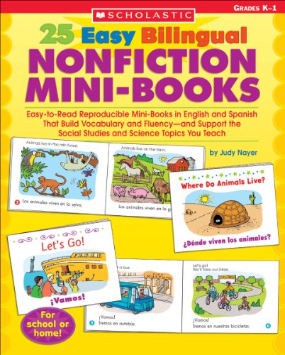 Beispielbild fr 25 Easy Bilingual Nonfiction Mini-Books: Easy-To-Read Reproducible Mini-Books in English and Spanish That Build Vocabulary and Fluency--And Support . Science Topics You Teach (Teaching Resources) zum Verkauf von Buchpark