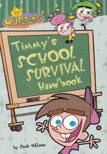 9780439707725: Timmy's School Survival Handbook (The Fairly Oddparents) Edition: Reprint