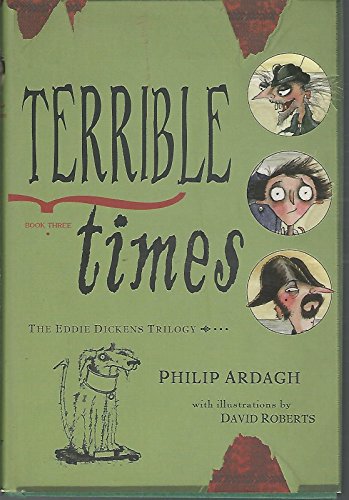 Imagen de archivo de Terrible Times- The Eddie Dickens Trilogy a la venta por Better World Books