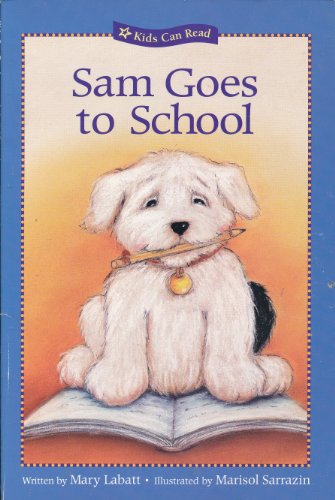 Beispielbild fr Sam Goes to School (Kids Can Read) zum Verkauf von Green Street Books