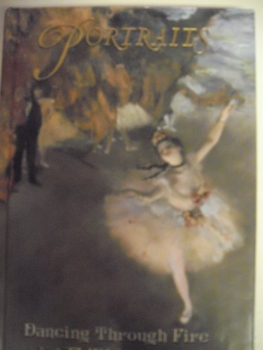 9780439710091: Dancing Through Fire: Based on the Art of Edgar Degas (Portraits, 1)