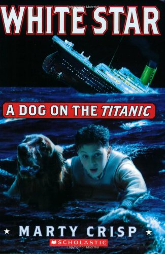 9780439712651: White Star: A Dog on the Titanic