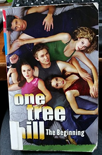 9780439715607: One Tree Hill: The Beginning