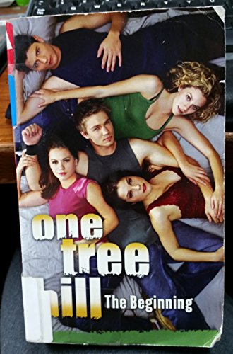 9780439715607: One Tree Hill: #1 The Beginning