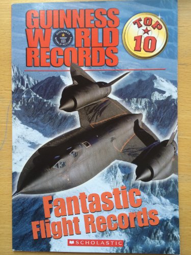 Stock image for Guinness World Records, Fantastic Flight Records for sale by Your Online Bookstore