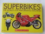 Beispielbild fr Superbikes: The World's Top Performance Machines zum Verkauf von Wonder Book