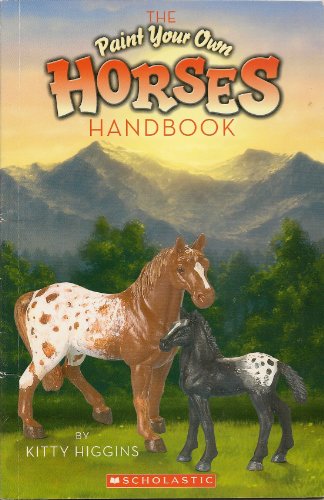 Stock image for The Paint Your Own Horses Handbook for sale by Once Upon A Time Books