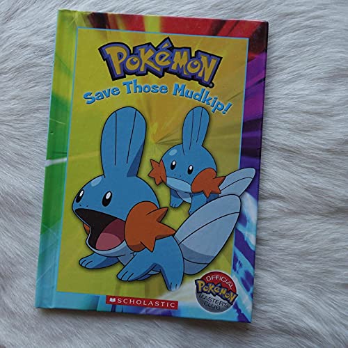 Imagen de archivo de Pokmon: Save Those Mudkip! (Official Pokmon Master's Club) a la venta por Gulf Coast Books