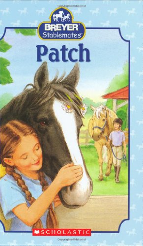 Stock image for Patch (Breyer Stablemates) for sale by Your Online Bookstore