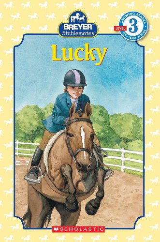 Beispielbild fr Scholastic Reader Level 3: Stablemates: Lucky zum Verkauf von Wonder Book