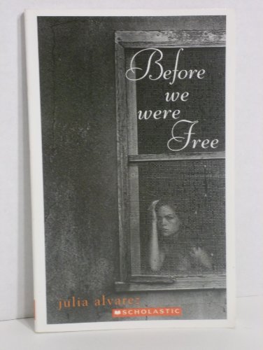 9780439724135: Before we were free Julia Alvarez