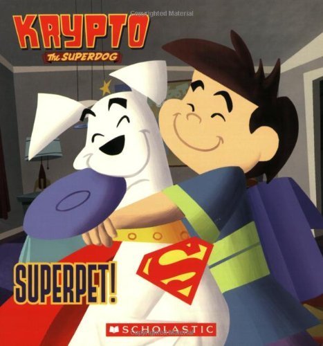 9780439725071: Superpet (Krypto The Superdog)