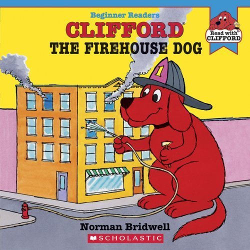 9780439725248: Clifford The Firehouse Dog (Read With Clifford: Beginner Readers)