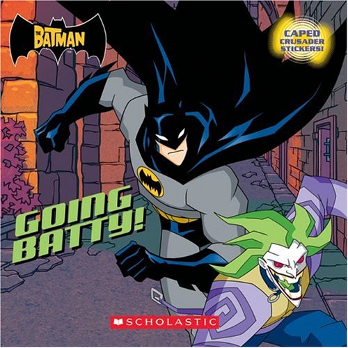 Imagen de archivo de The Batman: Going Batty(Scholastic Readers) a la venta por SecondSale