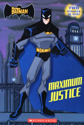 Stock image for The Batman: Maximum Justice (Scholastic Readers) for sale by SecondSale