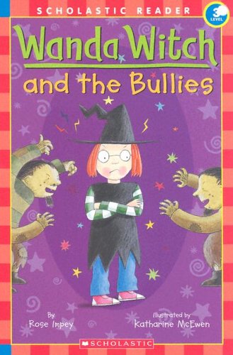 Beispielbild fr Wanda Witch and the Bullies (Scholastic Reader - Level 3) zum Verkauf von medimops