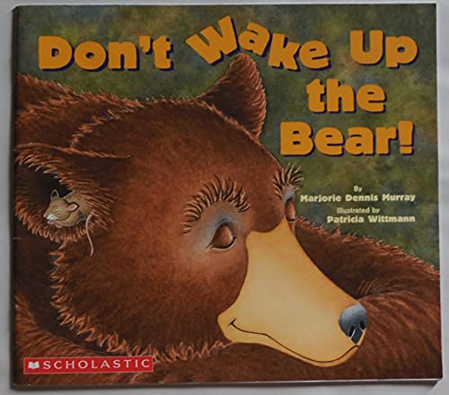 Beispielbild fr Don't Wake Up the Bear! zum Verkauf von ThriftBooks-Atlanta